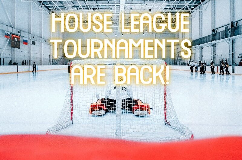 House League Tournaments are back!